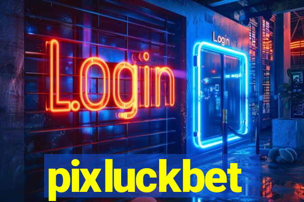 pixluckbet
