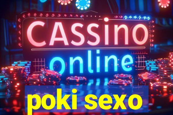 poki sexo