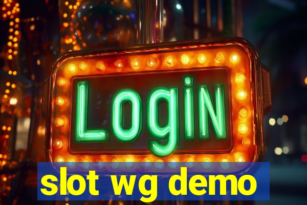 slot wg demo