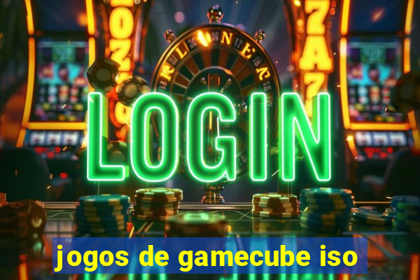 jogos de gamecube iso