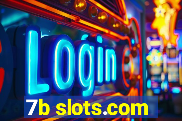 7b slots.com