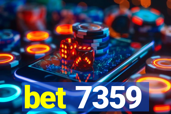 bet 7359
