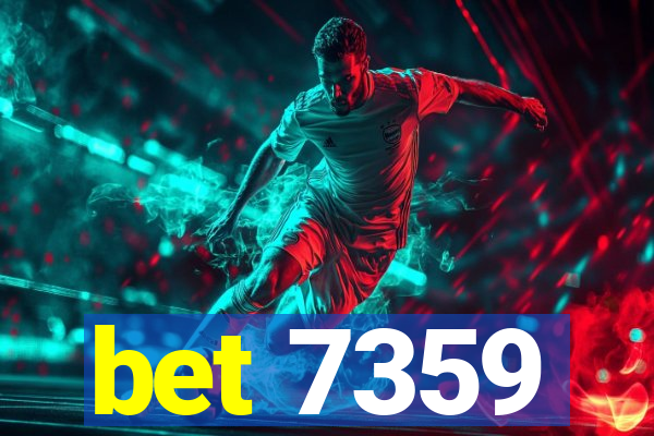 bet 7359