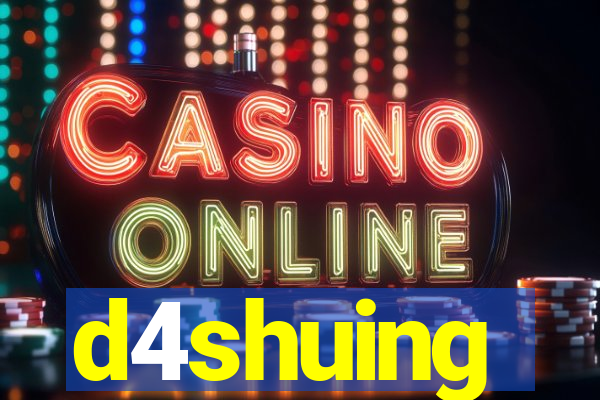 d4shuing