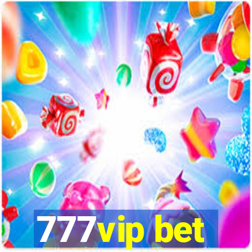 777vip bet