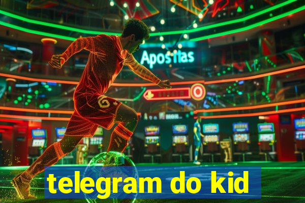 telegram do kid