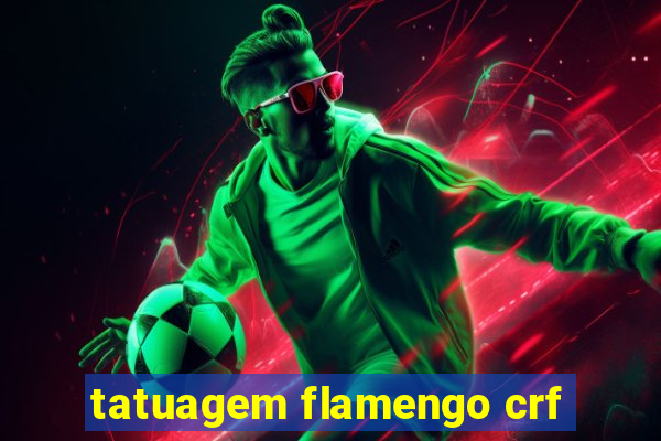 tatuagem flamengo crf