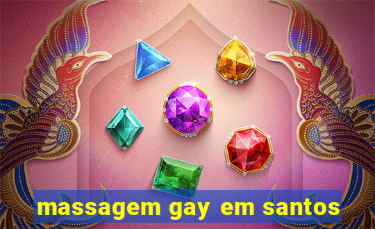 massagem gay em santos