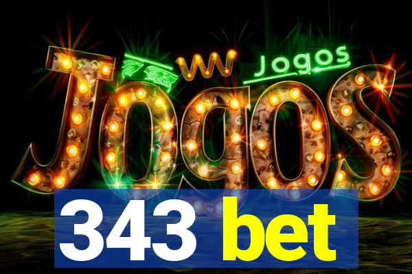 343 bet