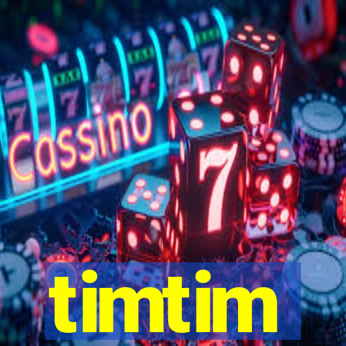 timtim