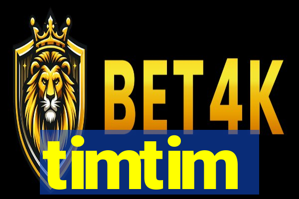 timtim