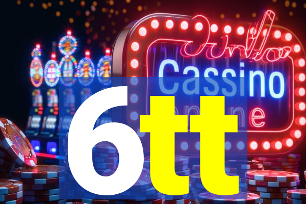 6tt
