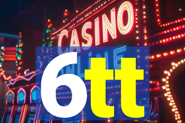 6tt
