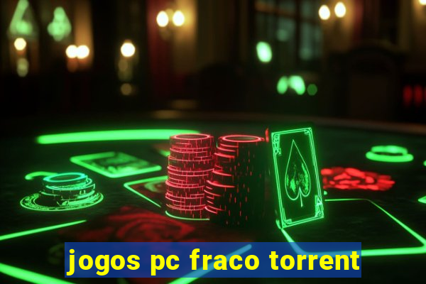 jogos pc fraco torrent