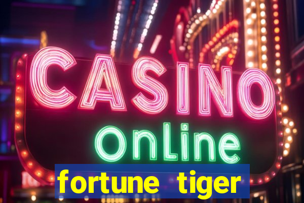 fortune tiger rodada gratis