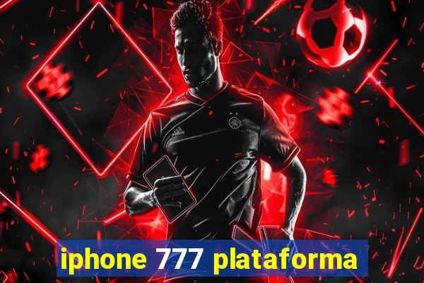 iphone 777 plataforma