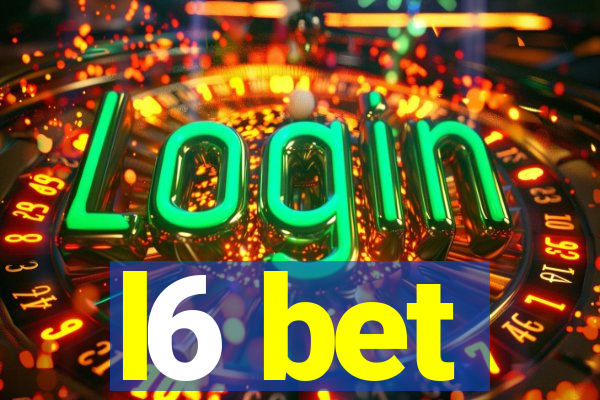 l6 bet