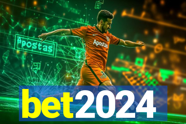 bet2024