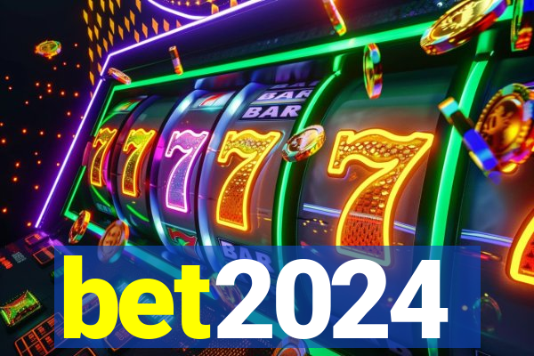 bet2024