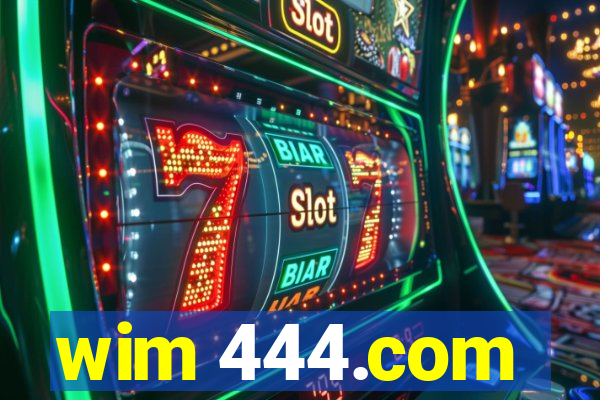 wim 444.com