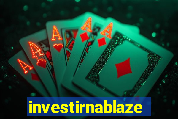 investirnablaze