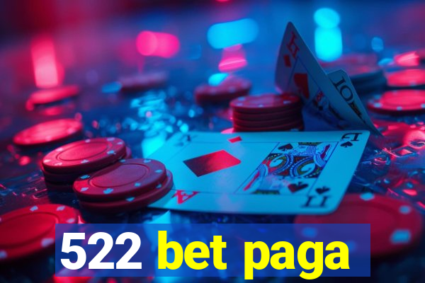 522 bet paga