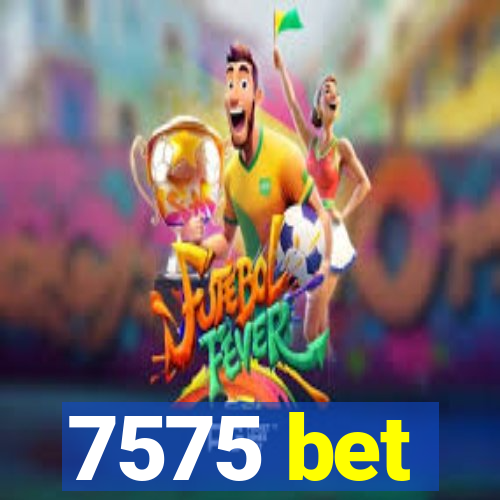 7575 bet