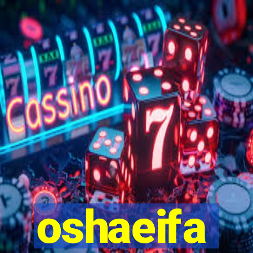 oshaeifa