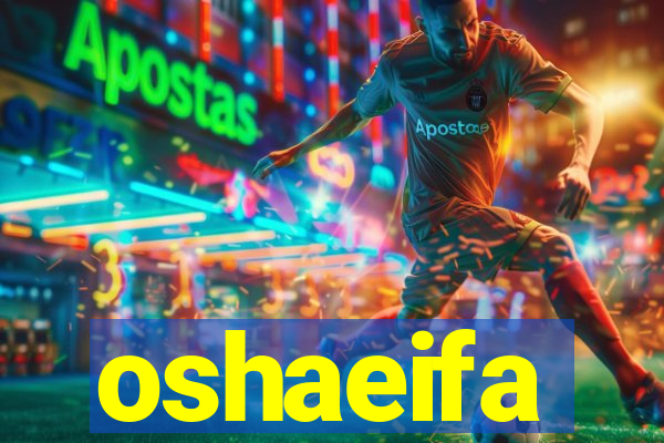oshaeifa