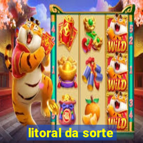 litoral da sorte
