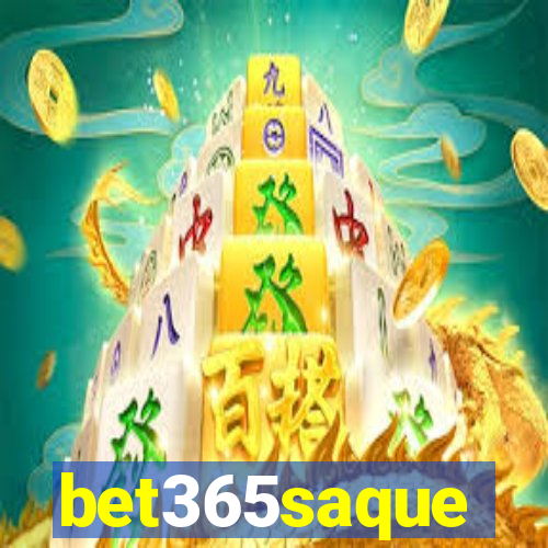 bet365saque