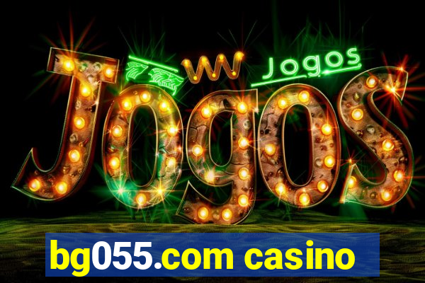 bg055.com casino
