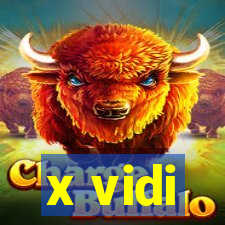 x vidi