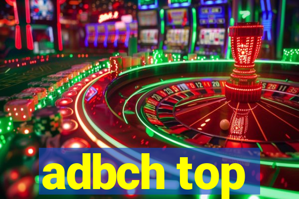 adbch top