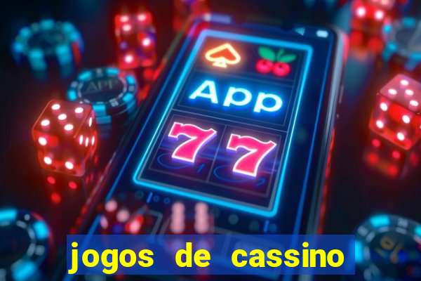 jogos de cassino que ganha dinheiro de verdade