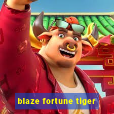 blaze fortune tiger