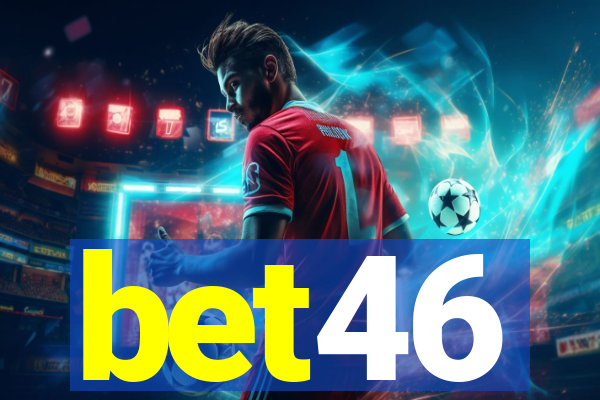 bet46