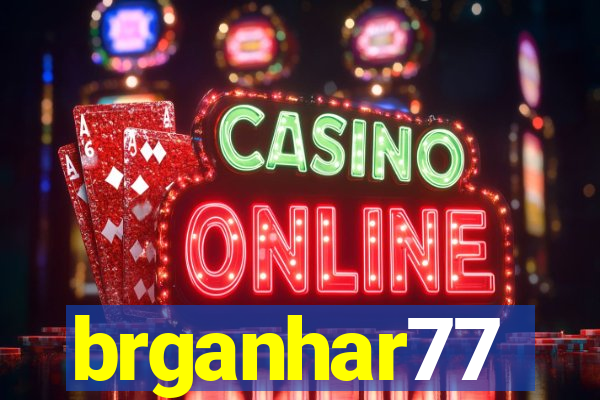 brganhar77