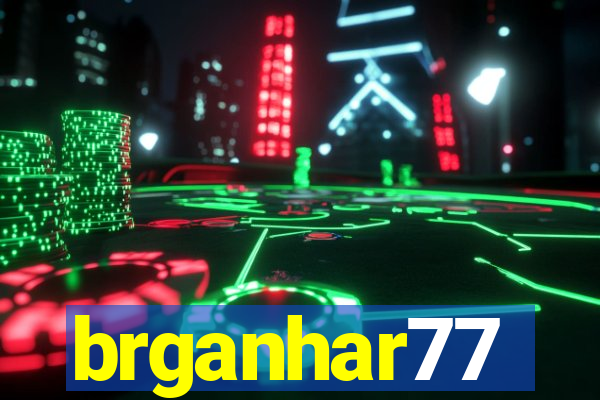 brganhar77