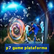 p7 game plataforma