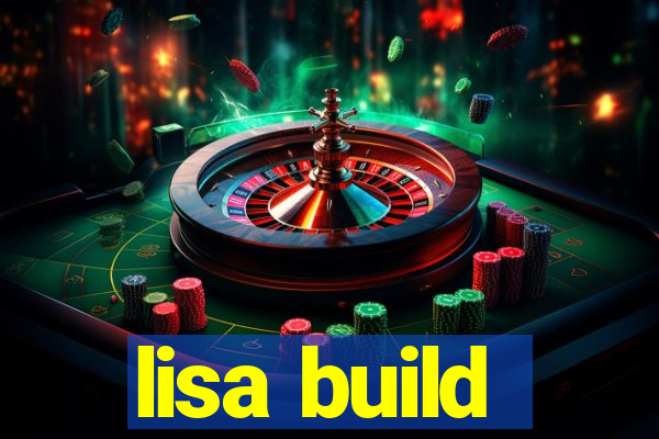 lisa build