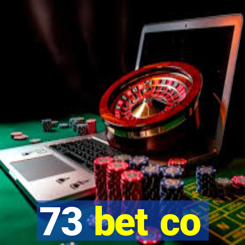 73 bet co