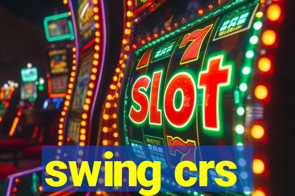 swing crs