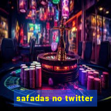 safadas no twitter