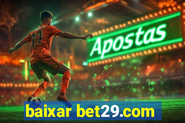 baixar bet29.com