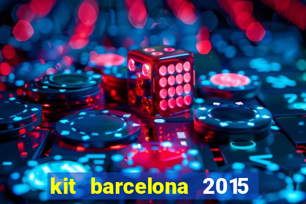 kit barcelona 2015 dls 19
