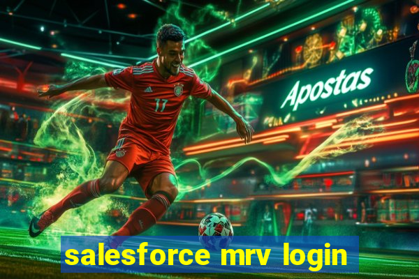 salesforce mrv login