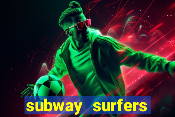 subway surfers jogar zurich