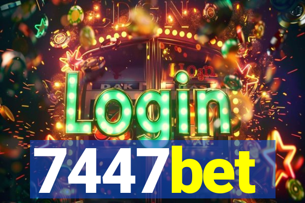 7447bet