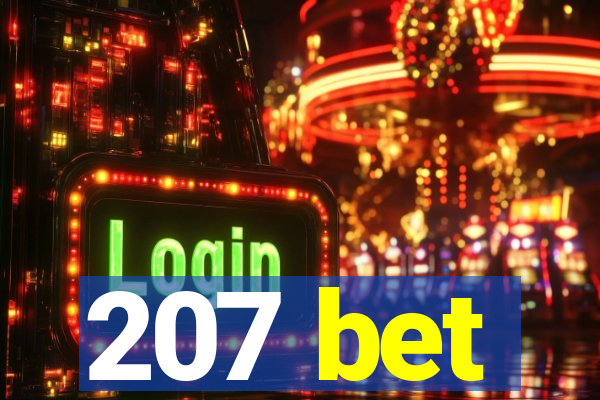 207 bet